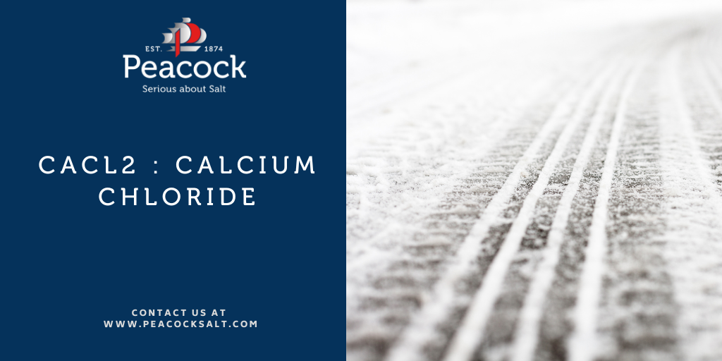 CaCl2 : Calcium Chloride