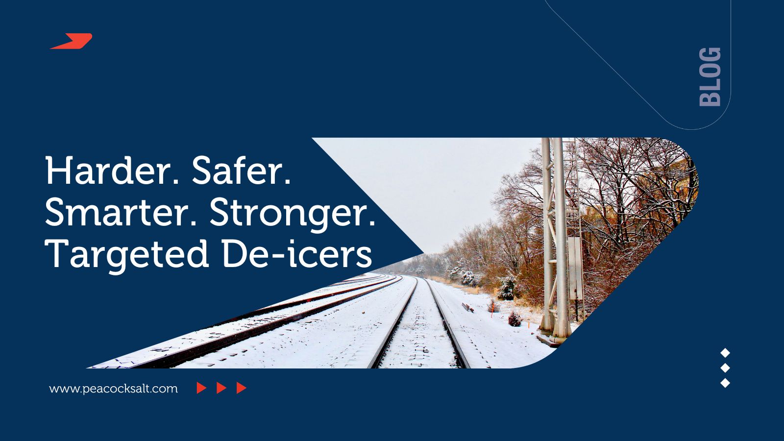 Harder. Safer. Smarter. Stronger. — Targeted De-icers
